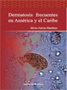 Dermatosis frecuentes en América y el Caribe